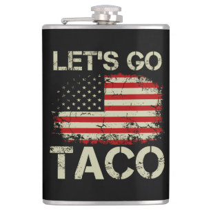 Trump Always Chickens Out Let's Go Taco Hip Flask