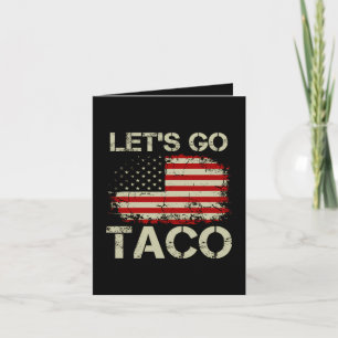 Trump Always Chickens Out Let's Go Taco Holiday Card