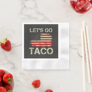 Trump Always Chickens Out Let's Go Taco Napkin