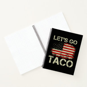 Trump Always Chickens Out Let's Go Taco Notebook