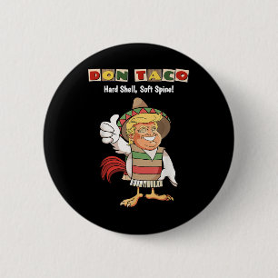 Trump Always Chickens Out Meme Lets Go Taco, Don T 2 Inch Round Button