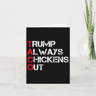 Trump Always Chickens Out Taco Trade Funny Meme 3  Card