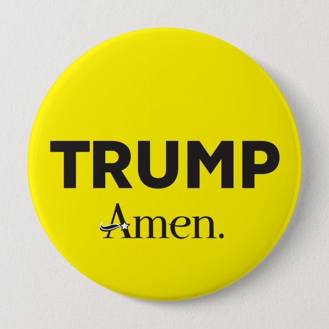 Trump Amen 4 Inch Round Button (Front)
