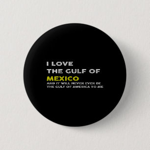 Trump America Gulf Of Mexico President Trump Gulf  2 Inch Round Button