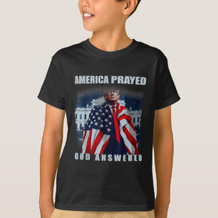 Trump America Prayed God Answered  T-Shirt