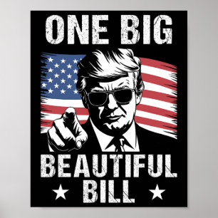 Trump American Big Bill One Big Beautiful Bill Pol Poster