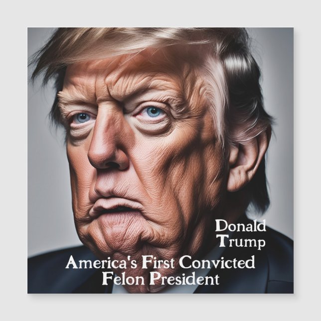 Trump: America's First Convicted Felon President (Front)
