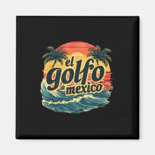 Trump Americas Gulf Mexico El Golfo De Mexico Magnet