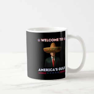 Trump America's Gulf Mexico President Trump Funny  Coffee Mug