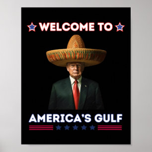 Trump America's Gulf Mexico President Trump Funny  Poster