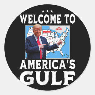 Trump America's Gulf Mexico President Trump Gulf A Classic Round Sticker