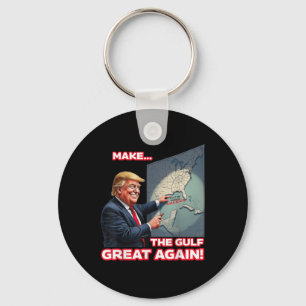 Trump Americas Gulf Mexico President Trump  Keychain