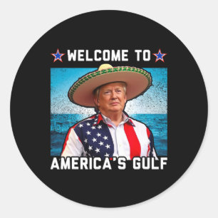 Trump America's Gulf Mexico President Trump Sombre Classic Round Sticker