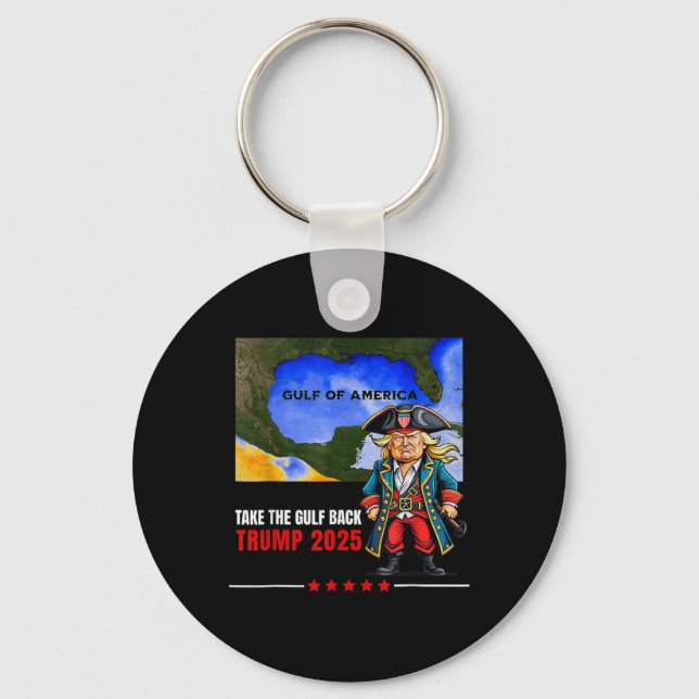 Trump America's Gulf Take The Gulf Ck Funny  Keychain (Front)