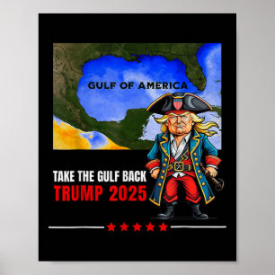 Trump America's Gulf Take The Gulf Ck Funny Poster