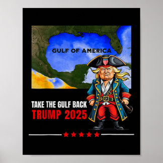 Trump America's Gulf Take The Gulf Ck Funny Poster