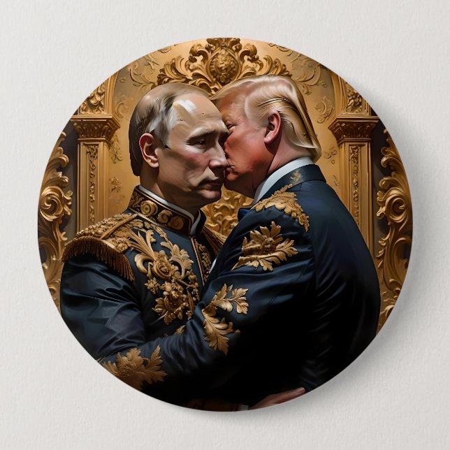 Trump and Putin Embrace 4 Inch Round Button (Front)