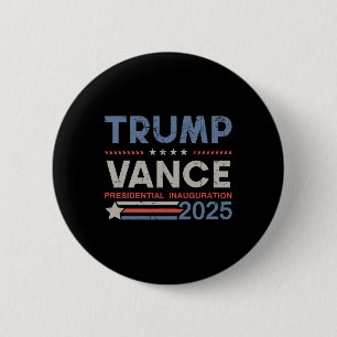 Trump And Vance President Inauguration Day 2025 Me 2 Inch Round Button