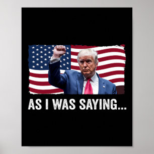 Trump As I Was Saying Trump His Speech Trump Vance Poster