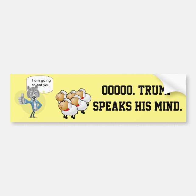 Trump as the wolf, the American people as sheep. Bumper Sticker (Front)