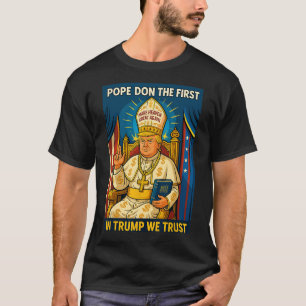 Trump As Vatican Church Pope - Pope Trump Meme T-Shirt