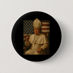 Trump As Vatican Church Pope Republican Make Vatik 2 Inch Round Button