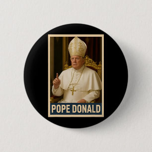 Trump As Vatican Church Pope Trump Funny Vatican C 2 Inch Round Button
