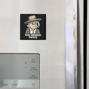 Trump Assassination Attempt Trump 2024 You Missed Magnet