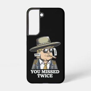 Trump Assassination Attempt Trump 2024 You Missed  Samsung Galaxy Case