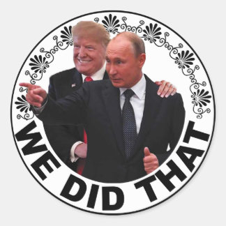 Trump autocollant "Nous l'avons fait"