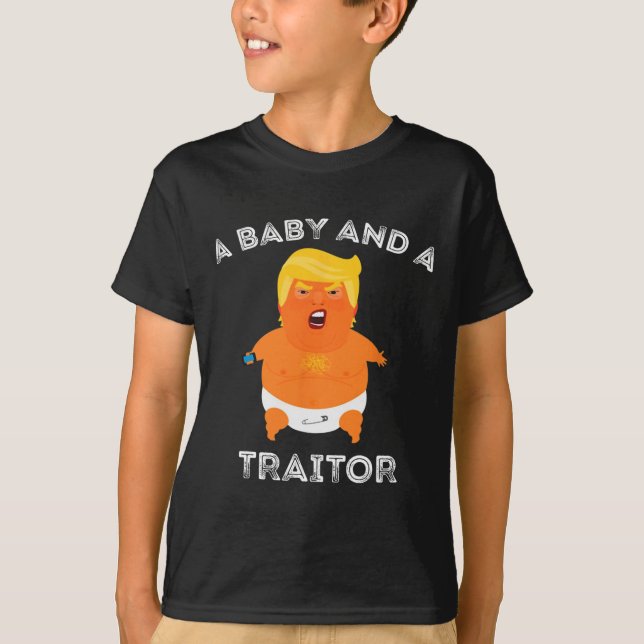 Trump Baby And A Traitor Meme Funny  T-Shirt (Front)