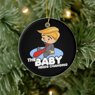 TRUMP BABY NEEDS CHANGING CERAMIC ORNAMENT