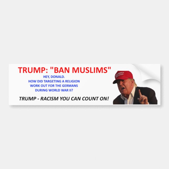TRUMP: BAN MUSLIMS BUMPER STICKER (Front)