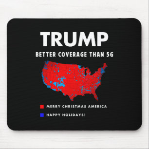 Trump Better Coverage Politics Funny Mouse Pad