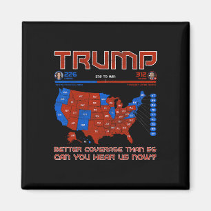 Trump Better Coverage Than 5g Can You Hear Us Now Magnet