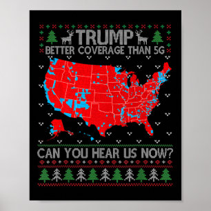 Trump Better Coverage Than 5g Can You Hear Us Now  Poster