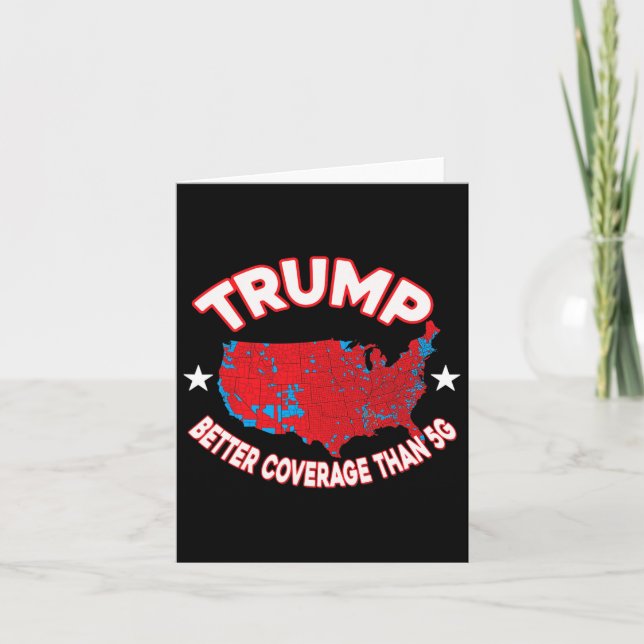 Trump Better Coverage Than 5g Election Results Map Card (Front)