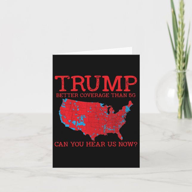 Trump Better Coverage Than 5g Electoral Map 2024 T Card (Front)