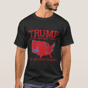 Trump Better Coverage Than 5g Electoral Map 2024 T T-Shirt