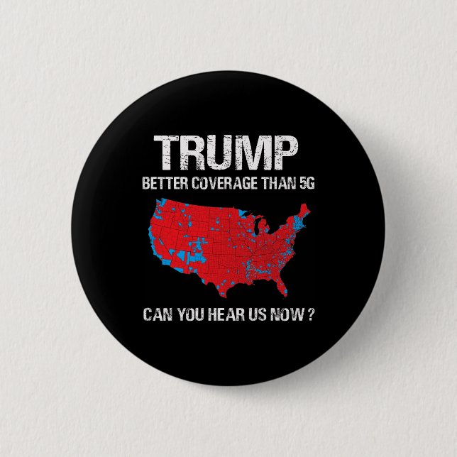 Trump Better Coverage Than 5g Funny Electoral Map  2 Inch Round Button (Front)