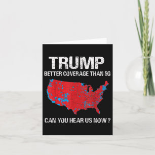 Trump Better Coverage Than 5g Funny Electoral Map Card