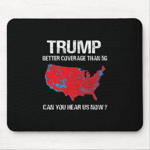Trump Better Coverage Than 5g Funny Electoral Map Mouse Pad