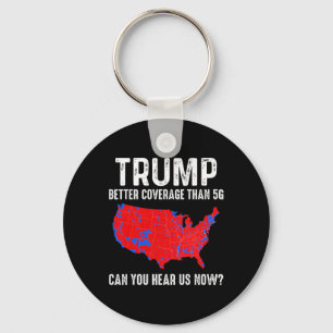 Trump Better Coverage Than 5g Map America Politica Keychain