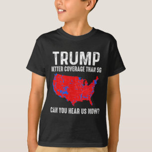 Trump Better Coverage Than 5g Map America Politica T-Shirt