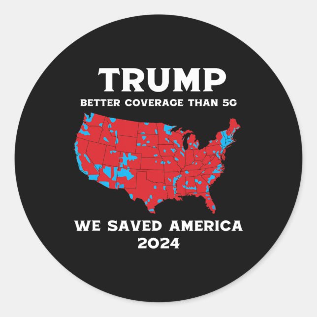 Trump Better Coverage Than 5g Map Design  Classic Round Sticker (Front)
