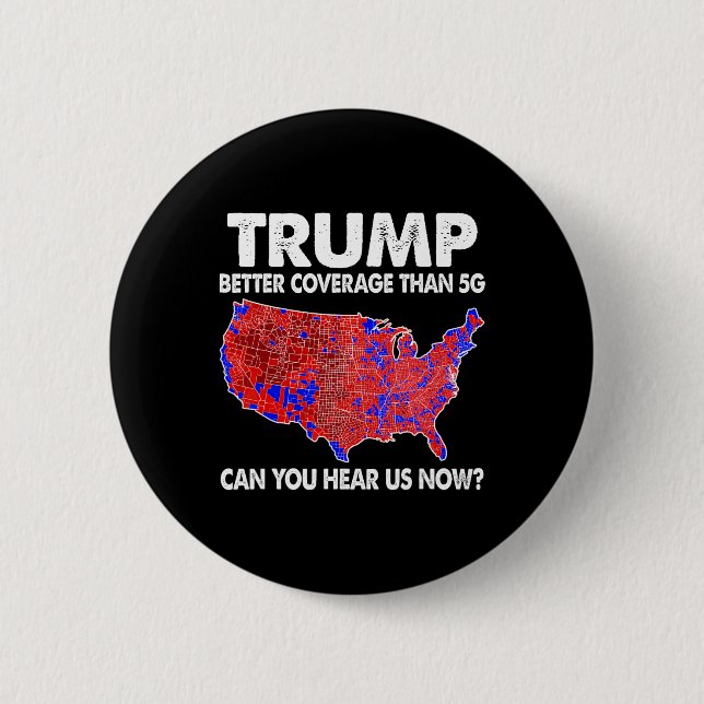 Trump Better Coverage Than 5g Map Trump 5g Support 2 Inch Round Button (Front)