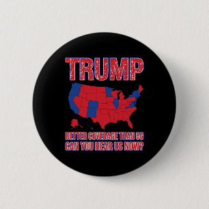 Trump Better Coverage Than 5g Political Map 1  2 Inch Round Button