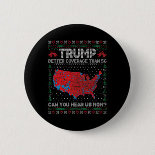 Trump Better Coverage Than 5g Ugly Christmas Sweat 2 Inch Round Button
