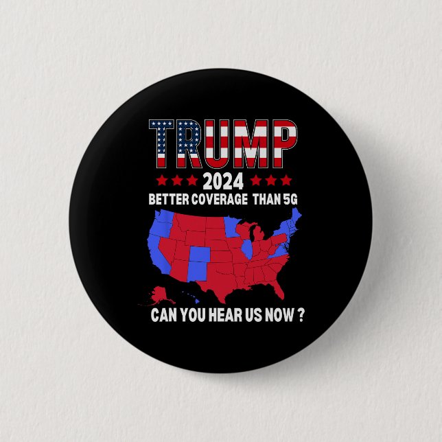 Trump Better Coverage Than 5g Usa Election Map Tru 2 Inch Round Button (Front)