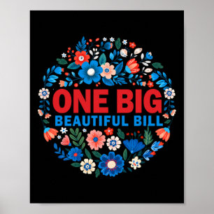 Trump Big Bill One Big Beautiful Bill Funny Politi Poster